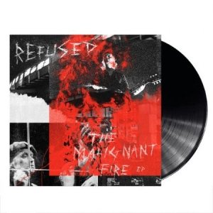 Cover for Refused · Malignant Fire (12&quot;) (2020)