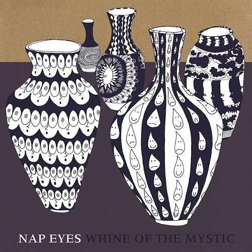 Cover for Nap Eyes · Whine of the Mystic (LP) (2015)