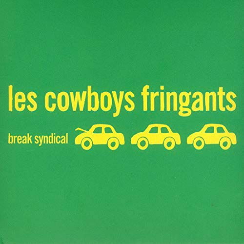 Break Syndical - Les Cowboys Fringants - Music - LA TRIBU - 0628588720013 - December 9, 2022