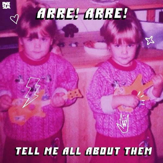 Cover for Arre! Arre! · Tell Me All About Them (LP) (2019)