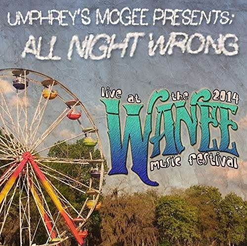 Cover for Umphrey's Mcgee · All Night Wrong: Live at Wanee 2014 (CD) (2014)