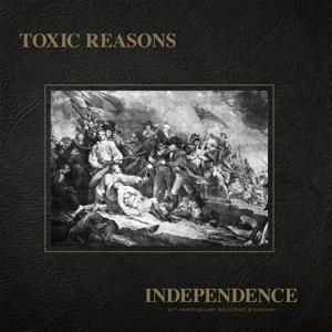 Cover for Toxic Reasons · Independence (40th Ann. Millenium Edition) (LP) [Remastered edition] (2022)