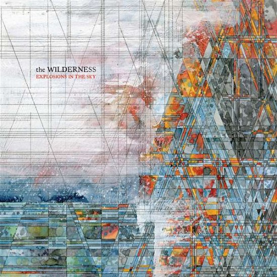 Cover for Explosions in the Sky · The Wilderness (LP) [Limited Deluxe edition] (2016)