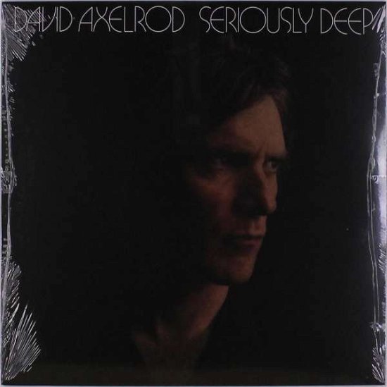 Cover for David Axelrod · Seriously Deep (LP) (2019)