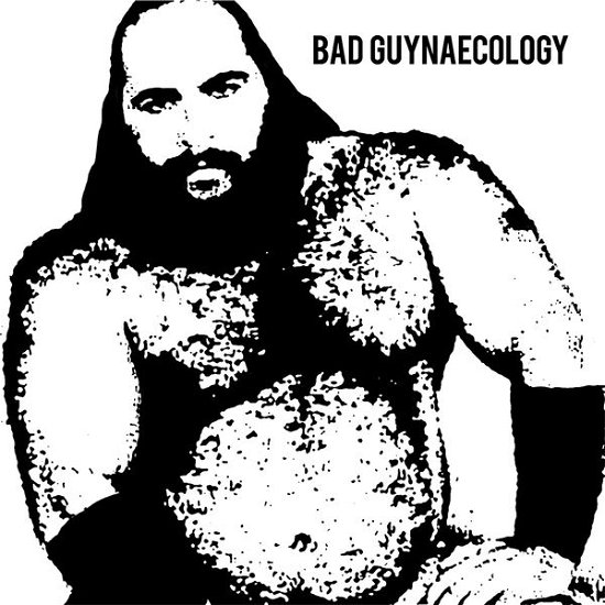 Cover for Bad Guys · Bad Guynaecology (LP) (2023)