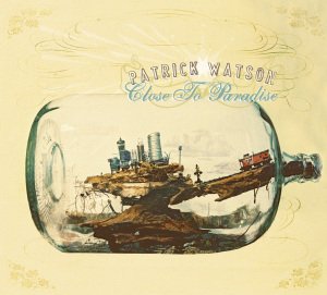 Cover for Patrick Watson · Close to Paradise (LP) (2013)