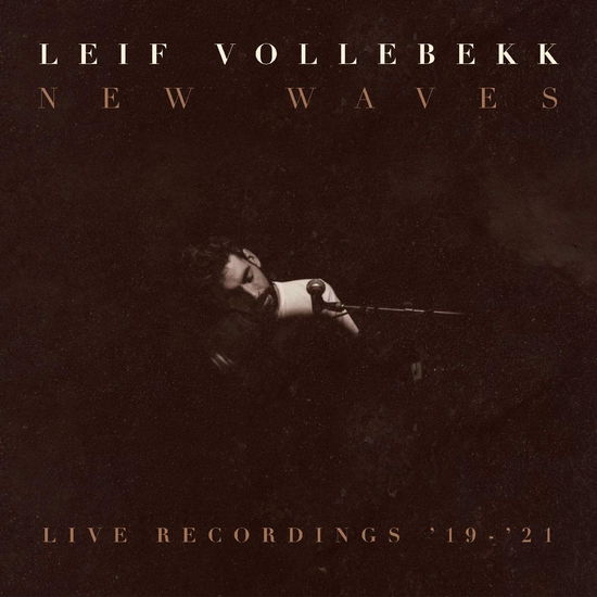 Cover for Leif Vollebekk · New Waves (live Recordings '19-'21) (LP) (2022)