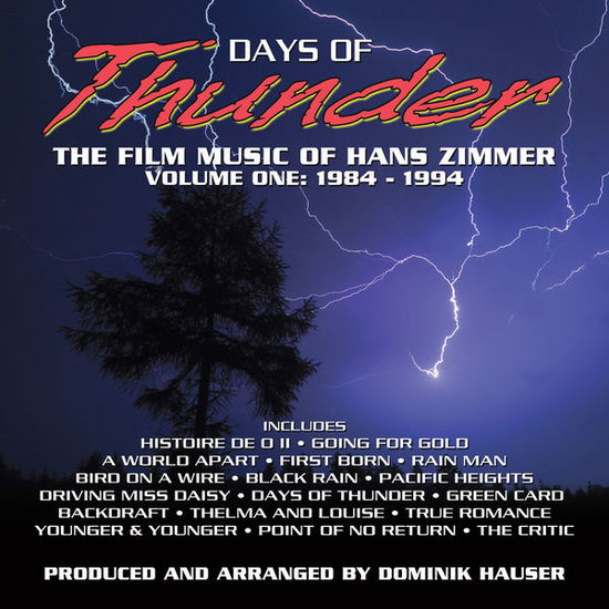 Cover for Days of Thunder: the Film Music of Hans Zimmer Vol. 1 (1984-1994) (CD) [Limited edition] (2015)