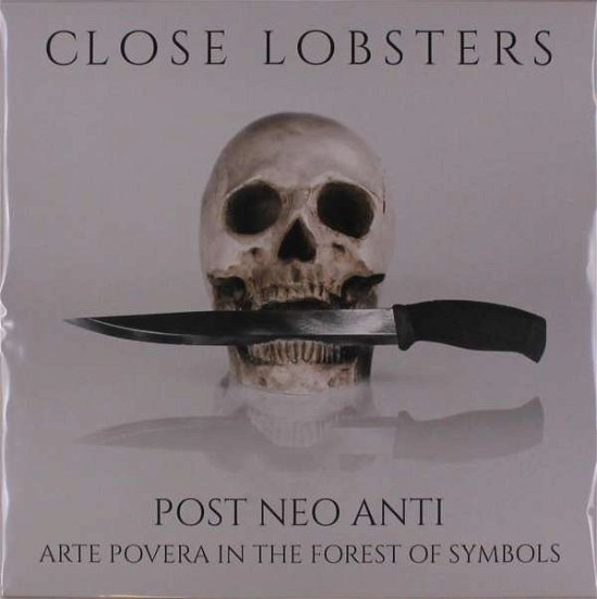 Post Neo Anti: Arte Povera In The Forset Of Symbols - Close Lobsters - Musikk - LAST NIGHT FROM GLASGOW - 0715706123013 - 28. februar 2020