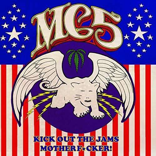 Kick out the Jams - Mc5 - Música - CLEOPATRA USA - 0741157209013 - 31 de octubre de 2016