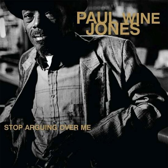 Cover for Paul 'wine' Jones · Stop Arguing Ove Me (LP) (2016)