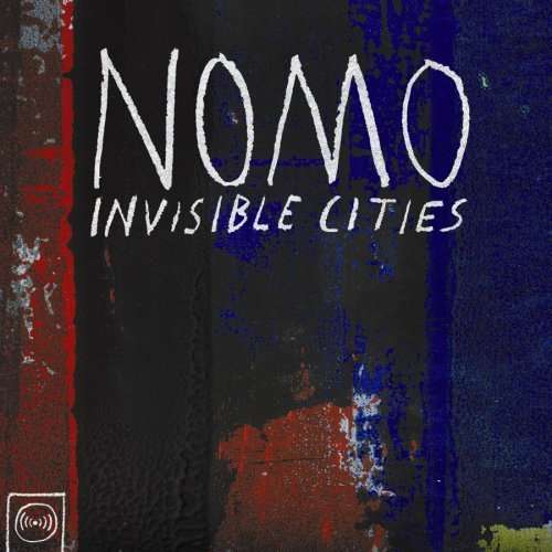 Cover for Nomo · Invisible Cities (LP) (2009)