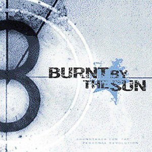 Cover for Burnt by the Sun · Soundtrack to the Personal Revolution (LP) (2002)