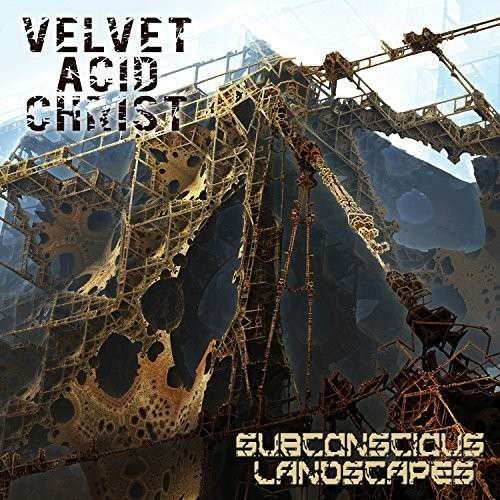 Cover for Velvet Acid Christ · Subconscious Landscapes (LP) (2014)