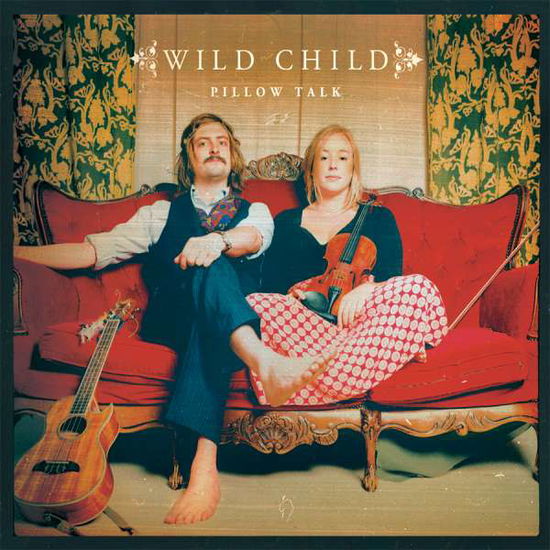 Pillow Talk - Wild Child - Muzyka - DUALTONE - 0803020175013 - 5 sierpnia 2016