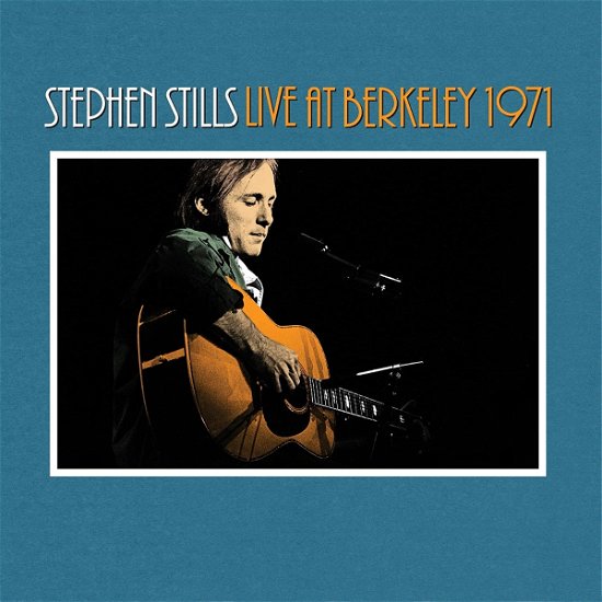 Cover for Stephen Stills · Live At Berkeley 1971 (CD) (2023)