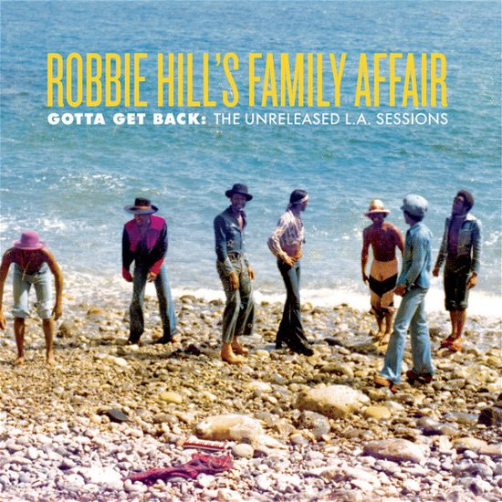 Cover for Robbie -Family Affair- Hill · Gotta Get Back:Unreleased L.A. Sessions (LP) (2013)