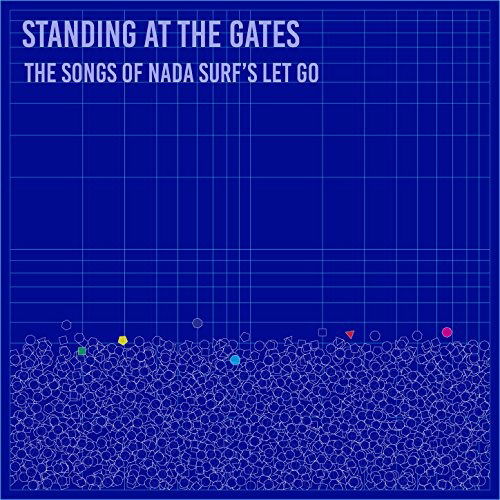 Cover for Standing at the Gates: the Songs of Nada Surf's · Standing At The Gates: The Songs Of Nada Surf (LP) (2018)