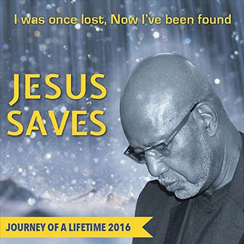 Cover for Bobby Williams · Jesus Saves (Journey of a Lifetime 2016) (CD) (2016)