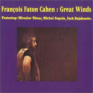 Great Winds - Francois "Faton" Cahen - Música - MUSEA - 3426300031013 - 2001