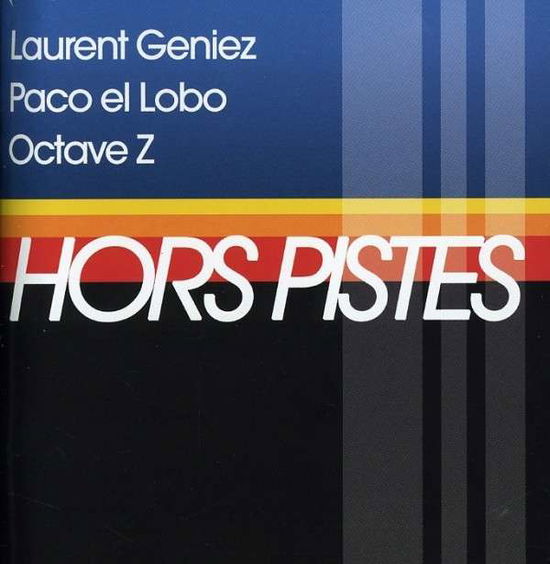 Cover for Paco El Lobo · Hors Pistes (CD) (2012)