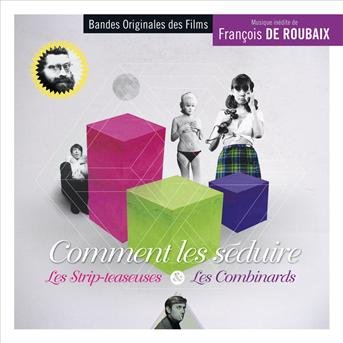 Cover for Francois De Roubaix · Comment Les Seduire / Les Strip (CD) (2015)