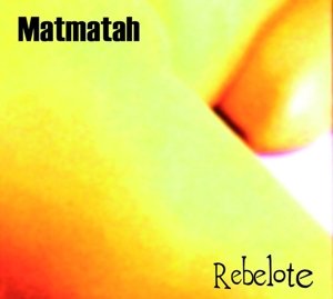 Cover for Matmatah · Rebelote (LP) (2015)