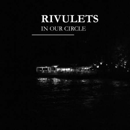 Cover for Rivulets · In Our Circle (CD) [Digipak] (2018)