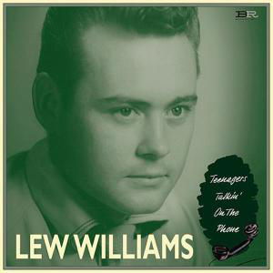 Teenagers Talkin' on the Phone - Lew Williams - Musique - BEAR FAMILY - 4000127101013 - 16 août 1999