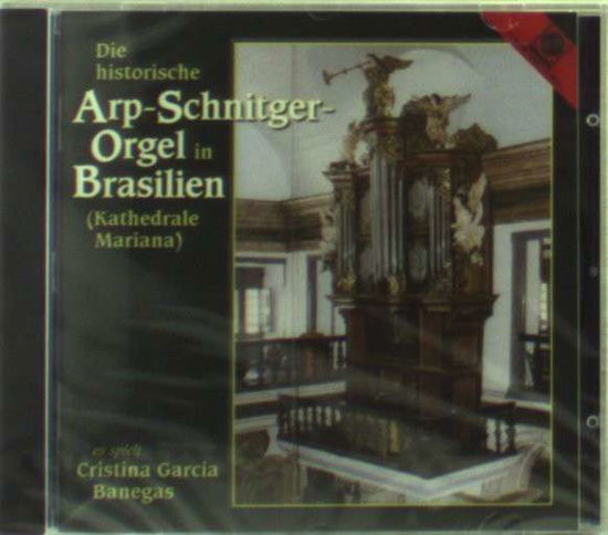 Arp-Schnitger-Orgel In Brasilien - Cristina Banegas - Música - MOTETTE - 4008950129013 - 14 de maio de 2009