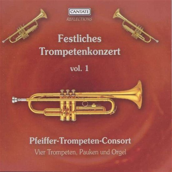 Cover for Festliches Trompetenkonzer 1 / Various · Festliches Trompetenkonzer 1 (CD) (2020)