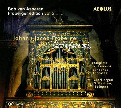 Lascia Fare Mi - J.J. Froberger - Musik - AEOLUS - 4026798105013 - 7. September 2006