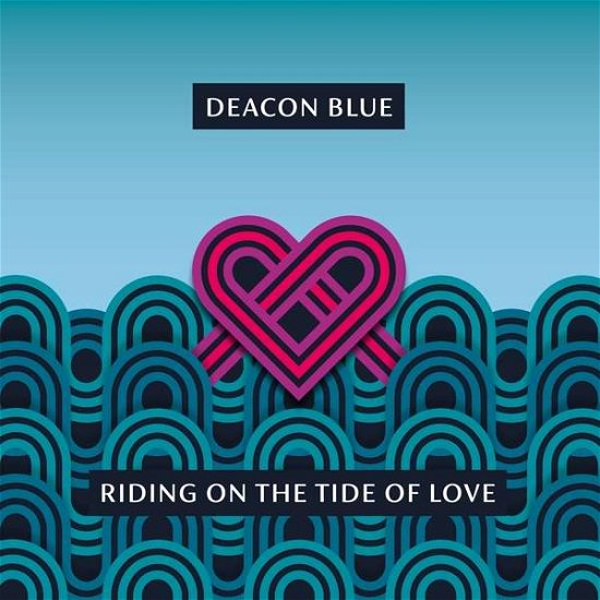 Cover for Deacon Blue · Riding On The Tide Of Love (LP) (2021)