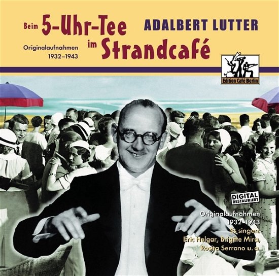 Cover for Adalbert Lutter · Beim 5-Uhr-Tee Im Strandcafe (CD) (2004)