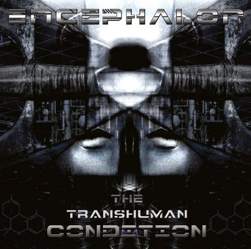 The Transhuman Condition - Encephalon - Musik - DEPENDENT - 4042564126013 - 2. juli 2012