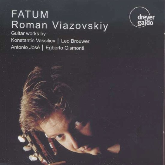 Fatum - Brouwer / Gismonti / Jose / Roman Viazoskiy - Muziek - DRG - 4260014870013 - 1 mei 2010