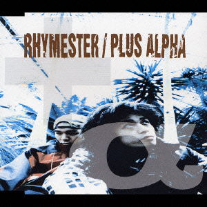 Cover for Rhymester · Plus Alpha (CD) [Japan Import edition] (1995)