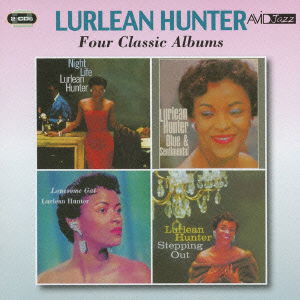 Cover for Lurlean Hunter · Lurlean Hunter Four Classic Albums (CD) [Japan Import edition] (2016)