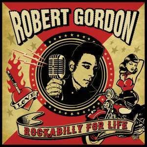 Cover for Robert Gordon · Rockabilly For Life (CD) [Japan Import edition] (2020)