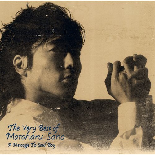 Cover for Motoharu Sano · Message for Soul Boy (CD) [Japan Import edition] (2010)
