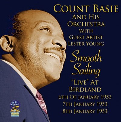 Cover for Basie, Count &amp; His Orchestra · Smooth Sailing - Live At Birdland (CD) (2020)
