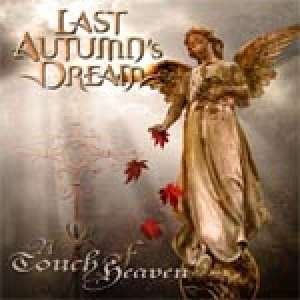 Cover for Last Autumn's Dream · A Touch of Heaven (CD) (2010)