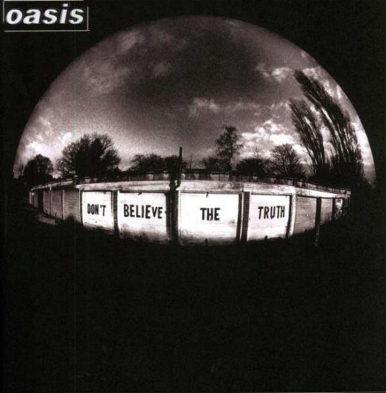 Don't Believe The Truth - Oasis - Musiikki - BIG BROTHER RECORDINGS LIMITED - 5051961030013 - maanantai 30. toukokuuta 2005