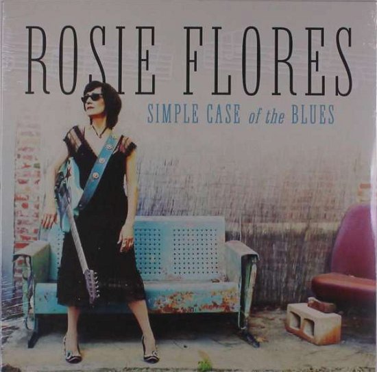 Cover for Rosie Flores · Simple Case of the Blues (LP) [Coloured edition] (2019)