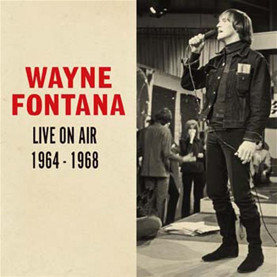 Cover for Wayne Fontana · Live On Air 1964-1968 (CD) (2022)