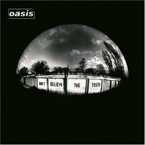 Don't Believe The Truth - Oasis - Musikk - BIG BROTHER - 5055019603013 - 1. juli 2016