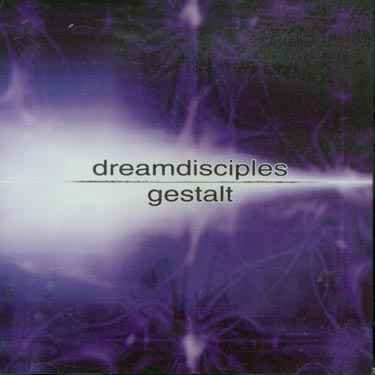 Gestalt (Live Import) - Dream Disciples - Musiikki - DARKCELL - 5060047110013 - sunnuntai 22. kesäkuuta 2003
