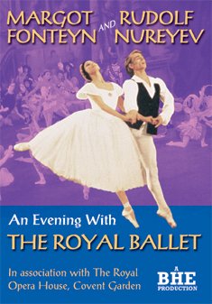 Evening With The Royal Ballet - Fonteyn, Margot / Rudolf Nureyev - Film - BRITISH HOME ENTERTAINMENT - 5060059160013 - 9. august 2011