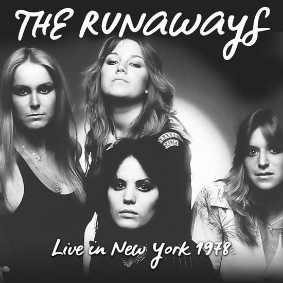 Live in New York 1978 - The Runaways - Muziek - AIR CUTS - 5292317807013 - 18 augustus 2017