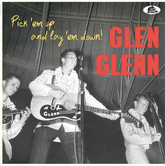 Pick 'em Up And Lay 'em Down - Glen Glenn - Música - BEAR FAMILY - 5397102140013 - 20 de abril de 2018